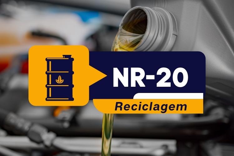 NR 20 – Segurança com Líquidos e Inflamáveis – Avançado II – Reciclagem